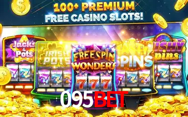 Descubra o Mundo do Cassino Online com 095BET